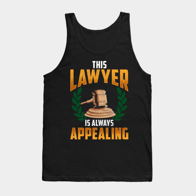This Lawyer Is Always Appealing Funny Law Pun Tank Top by theperfectpresents